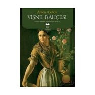 Vişne Bahçesi - Anton Pavloviç Çehov
