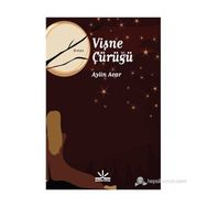 VIŞNE ÇÜRÜĞÜ - AYLIN ACAR
