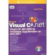 VISUAL C#.NET VISUAL C# .NET 2003 İLE VERİTABANI UYGULAMALARI VE ADO.NET - ZEYDIN PALA