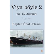 Viya Böyle 2 - Kaptan Ünal Celasin