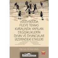 Voleybolda Fileye Temas Kuralında Yapılan Değişikliklerin Oyun ve Oyuncular Üzerindeki Etkileri - Eren Uluöz