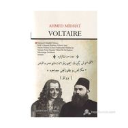 VOLTAIRE (AHMET MIDHAT) - GENEL