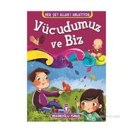 VÜCUDUMUZ VE BIZ - HEKİMOĞLU İSMAİL