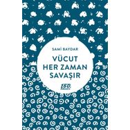Vücut Her Zaman Savaşır - Sami Baydar