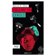 Vulcan’ın Çekici - Philip K. Dick