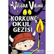 VULGAR VIKING - KORKUNÇ OKUL GEZISI - ODIN REDBEARD