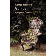 Vulnus - Kırılganlık Üzerine / Gamze Hakverdi / Metis Yayıncılık