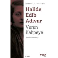 Vurun Kahpeye Günümüz Türkçesiyle - Halide Edib Adıvar
