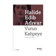 Vurun Kahpeye - Halide Edip Adıvar