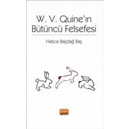 W. V. Quıne’ın Bütüncü Felsefesi Nobel Bilimsel Eserler