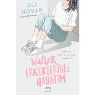 Walter Erkekleriyle Hayatım - Ali Novak