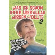 Was Ich Schon Immer Über Allah Wissen Wollte