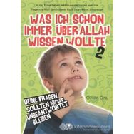 WAS ICH SCHON IMMER ÜBER ALLAH WISSEN WOLTE-2 (ALLAHI MERAK EDIYORUM-2) - ÖZKAN ÖZE
