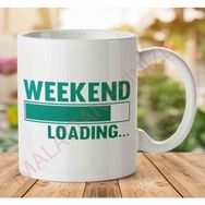 Weekend Loading Baskılı Kupa
