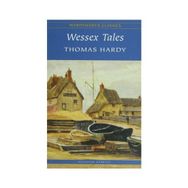Wessex Tales - Thomas Hardy