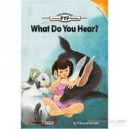 What Do You Hear? PYP Readers 1 - Edward Zrudlo