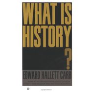 What is History? - Edward Hallett Carr
