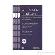 WILLS GÖZ EL KİTABI KLINIK VE ACIL GÖZ HASTALIKLARININ TANI VE TEDAVISI - KOLEKTIF