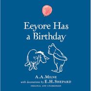 Winnie-the-Pooh: Eeyore Has a Birthday - Andrew Grey