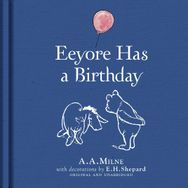 Winnie-the-Pooh: Eeyore Has a Birthday - Andrew Grey