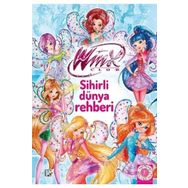 Winx Club - Sihirli Dünya Rehberi - Kolektif