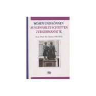Wissen Und Können Ausgewahlte Schriften Zur Germanistik - Özlem Fırtına