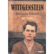 WITTGENSTEIN DÂHININ GÖREVİ - RAY MONK