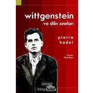 Wittgenstein ve Dilin Sınırları - Pierre Hadot