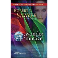 Wonder Mucize - Robert J. Sawyer