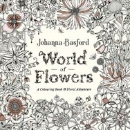 World of Flowers: A Colouring Book and Floral Adventure