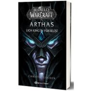 World of Warcraft Arthas: Lich King`in Yükselişi Epsilon Yayınevi