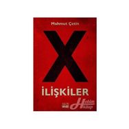 X İlişkiler - Mahmut Çetin