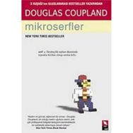 X KUŞAĞI'NIN ULUSLARARASI BESTSELLER YAZARINDAN MIKROSERFLER - DOUGLAS COUPLAND
