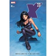 X23 Masumiyetin Kaybı - Craig Kyle Christopher Yost