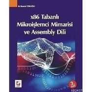 X86 TABANLI MİKROİŞLEMCİ MIMARISI VE ASSEMBLY DILI - NURETTIN TOPALOĞLU