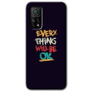 Xiaomi Mi 10 T Pro Hd Desen Baskılı Everything Arka Kapak Kılıf