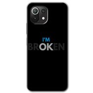 Xiaomi Mi 11 Lite Hd Desen Baskılı Im Broken Arka Kapak Kılıf