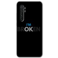 Xiaomi Mi Note 10 Lite Im Broken Baskılı Uyumlu Silikon Kılıf