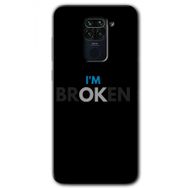 Xiaomi Redmi Note 9 Im Broken Baskılı Uyumlu Silikon Kılıf