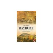 XIX. YÜZYIL BAYBURT SOSYO-EKONOMIK, İDARİ VE DEMOGRAFIK YAPI - YUNUS ÖZGER