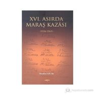 XVI. ASIRDA MARAŞ KAZASI - İBRAHİM SOLAK
