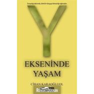 Y Ekseninde Yaşam - Cihan Karaoğluol