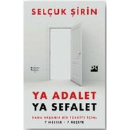 Ya Adalet Ya Sefalet - Selçuk Şirin