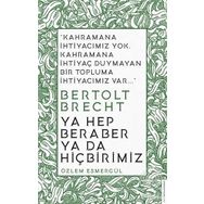 Ya Hep Beraber Ya Da Hiçbirimiz Özlem Esmergül Destek Yayınları
