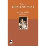 Ya Hep Ya Hiç - Ernest Hemingway