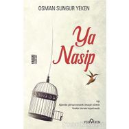 Ya Nasip - Osman Sungur Yeken