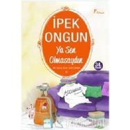 Ya Sen Olmasaydın Bir Genç Kızın Gizli Defteri 9 - İpek Ongun
