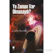 Ya Zaman Var Olmasaydı? - Carlo Rovelli