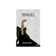 Yaban Gülü - Güzide Sabri