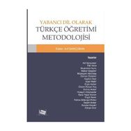 Yabancı Dil Olarak Türkçe Öğretimi Metodolojisi - Nurdan Kavakli Arif Sarıçoban Filiz Mete Muammer Nurlu Erçin Ayhan uzm eyup yasar kurum Zekiye Özer
